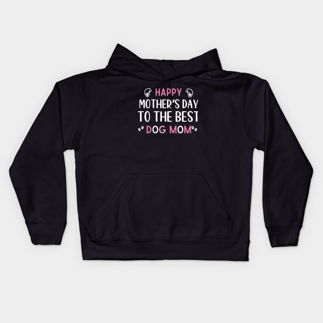Best Dog mom ever,Funny Womens Letter Print mothers day dog Kids Hoodie by Emouran